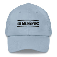 Load image into Gallery viewer, Oh Me Nerves &quot;Dad&quot; Hat
