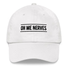 Load image into Gallery viewer, Oh Me Nerves &quot;Dad&quot; Hat
