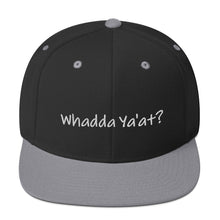 Load image into Gallery viewer, Whadda Ya&#39;at? Classic Snapback Hat
