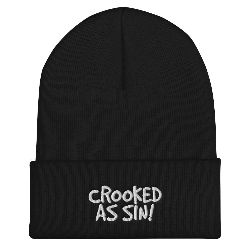 Crooked as Sin! Cuffed Beanie