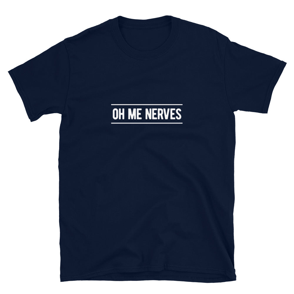 Oh Me Nerves Unisex T-Shirt (ADULT / BASIC)