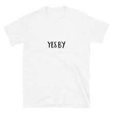 Load image into Gallery viewer, Yes B&#39;y Unisex T-Shirt (ADULT / BASIC)
