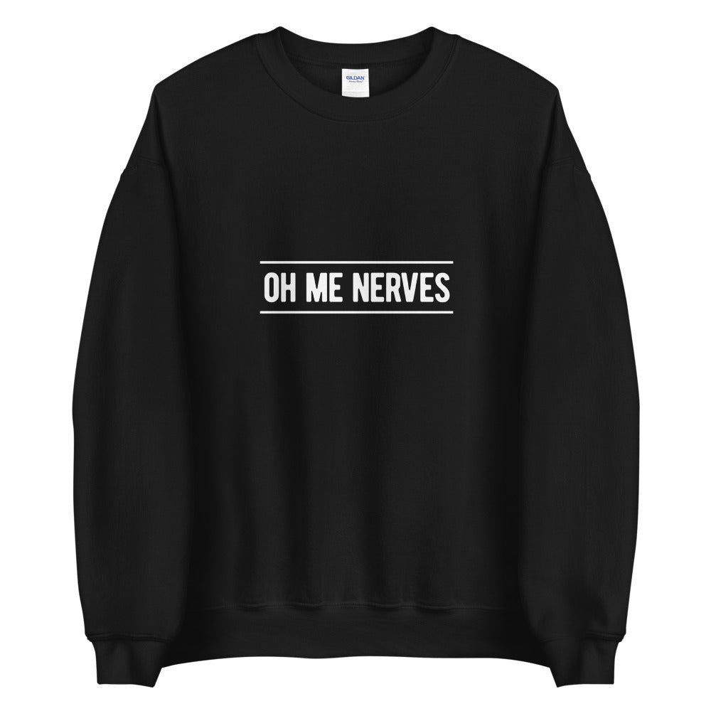 Oh Me Nerves Unisex Crewneck Sweater (ADULT)