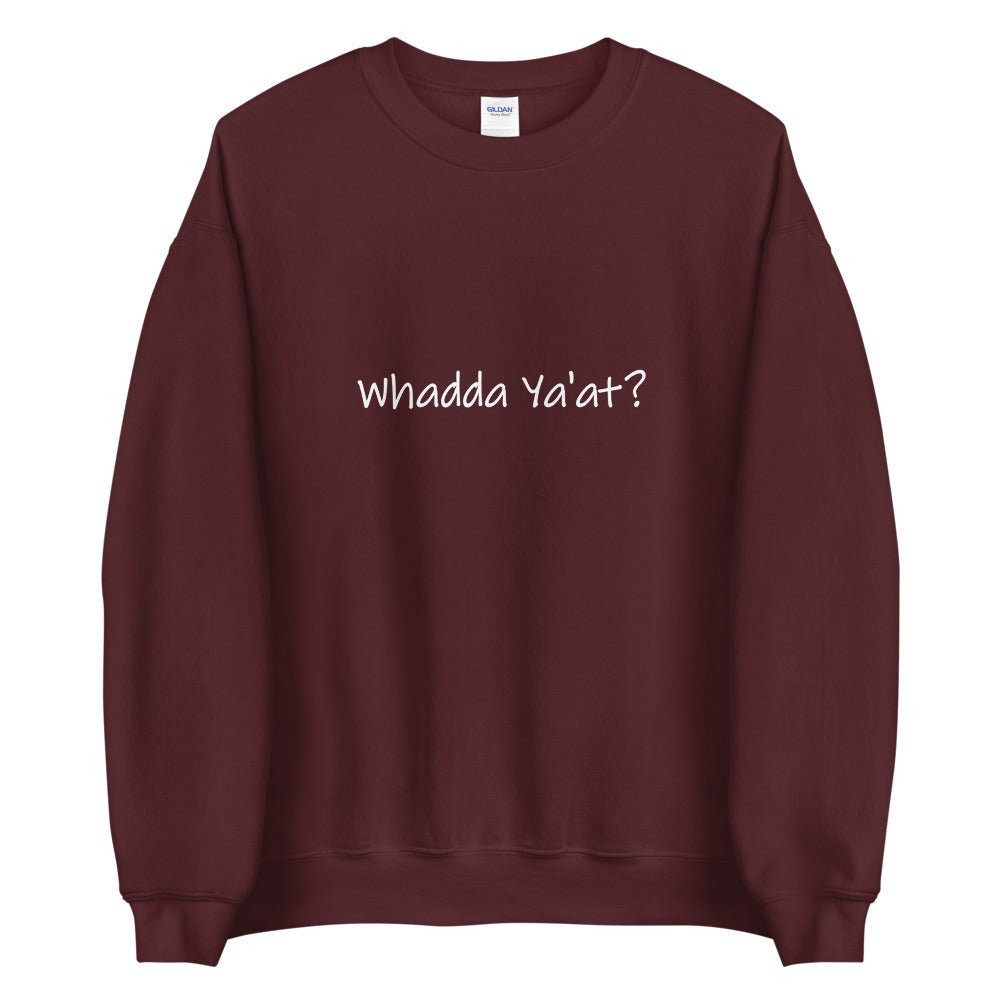 Whadda Ya'at? Unisex Crewneck Sweater (ADULT)