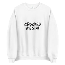 Load image into Gallery viewer, Crooked as Sin! Unisex Crewneck Sweater (ADULT)
