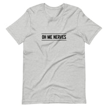 Load image into Gallery viewer, Oh Me Nerves Unisex T-Shirt (ADULT / PREMIUM)
