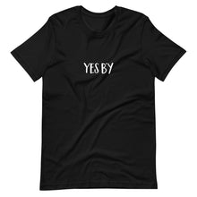 Load image into Gallery viewer, Yes B&#39;y Unisex T-Shirt (ADULT / PREMIUM)
