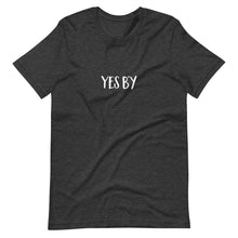 Load image into Gallery viewer, Yes B&#39;y Unisex T-Shirt (ADULT / PREMIUM)
