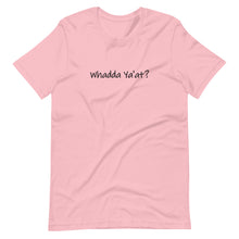 Load image into Gallery viewer, Whadda Ya&#39;at? Unisex T-Shirt (ADULT / PREMIUM)
